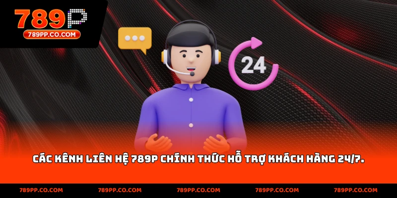Liên Hệ 789p Đơn Giản – Kênh Hỗ Trợ Trực Tuyến 24/7 Đáng Tin Cậy - ZUMOKI