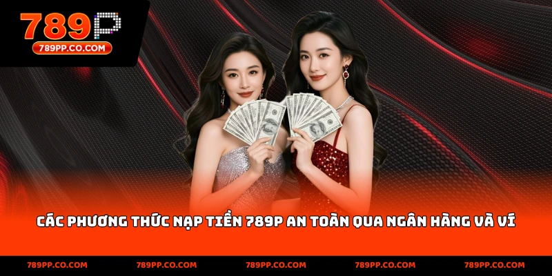 Nạp Tiền 789p Nhanh Chóng Và An Toàn Cho Mọi Tài Khoản - ZUMOKI