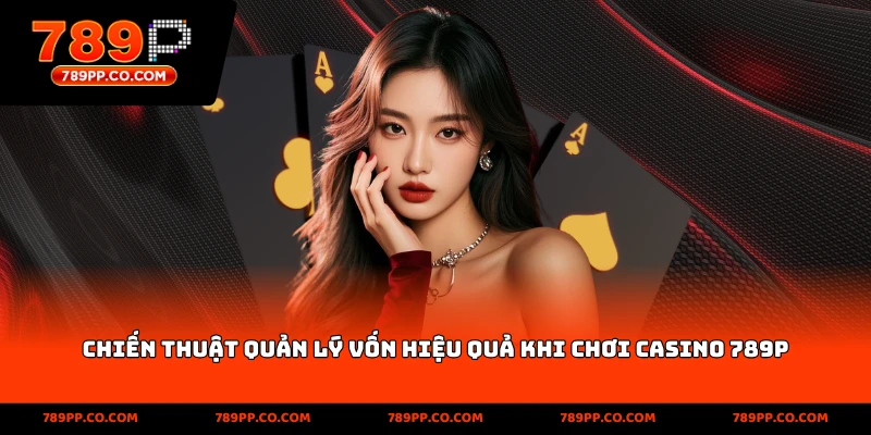 Casino 789p: Hướng Dẫn Chơi Và Mẹo Thắng Cược Hiệu Quả - ZUMOKI