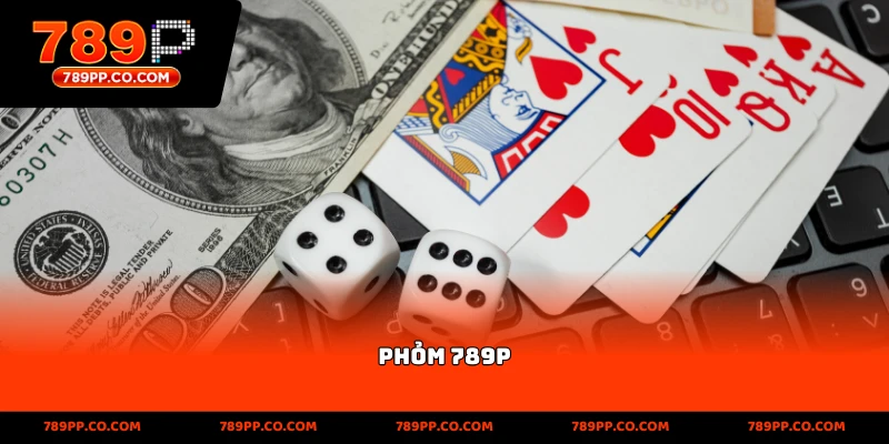 Phỏm 789p: Hướng Dẫn Luật Chơi Và Mẹo Thắng Hiệu Quả - ZUMOKI