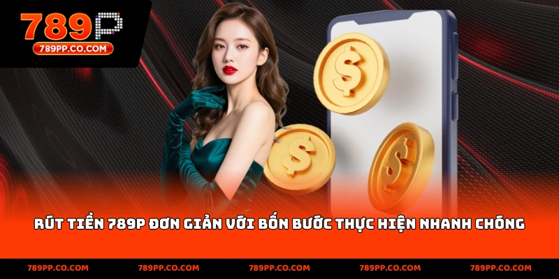 Rút Tiền 789p Nhanh Chóng, Bảo Mật Cao Cho Người Chơi Mới - ZUMOKI