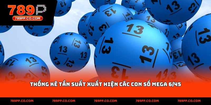 Xổ Số Mega 6/45 Hôm Nay: Kết Quả Và Thống Kê Chính Xác - ZUMOKI