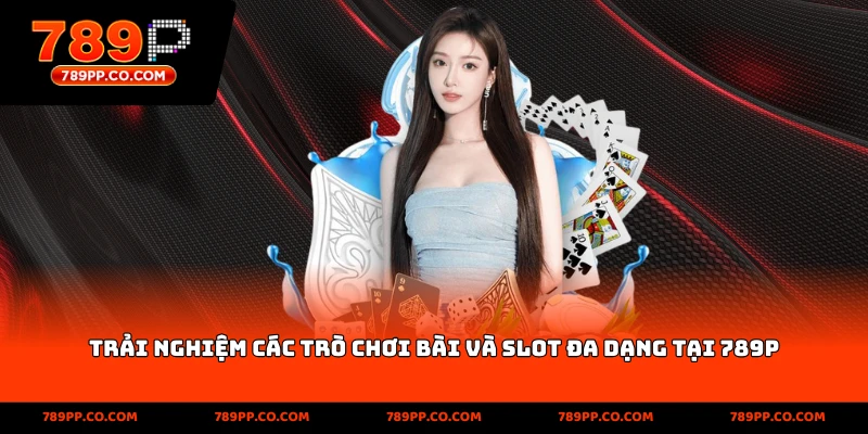Casino 789p: Hướng Dẫn Chơi Và Mẹo Thắng Cược Hiệu Quả - ZUMOKI